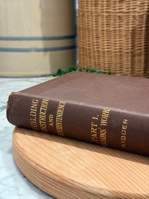 1900 Masons' Work Building Construction Manual